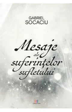 Coperta cărții Mesaje ale suferintelor sufletului