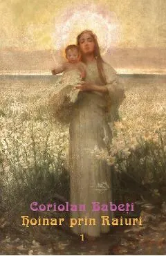 Coperta cărții Hoinar prin Raiuri Vol.1