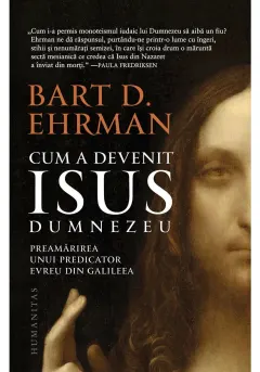 Coperta cărții Cum a devenit Isus Dumnezeu