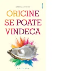 Coperta cărții Oricine se poate vindeca
