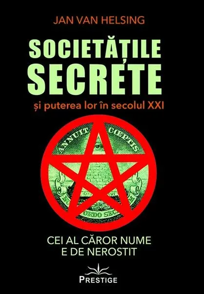 Coperta cărții Societățile secrete și puterea lor în secolul XXI