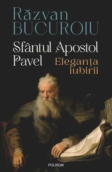 Coperta cărții Sfantul Apostol Pavel. Eleganta iubirii