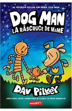 Coperta cărții La rascruce de mame. Seria Dog Man Vol.10