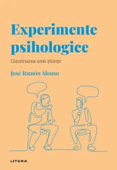 Coperta cărții Experimente psihologice. Volumul 15. Descopera Psihologia
