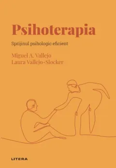 Coperta cărții Psihoterapia. Volumul 52. Descopera Psihologia