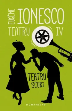 Coperta cărții Teatru IV. Teatru scurt