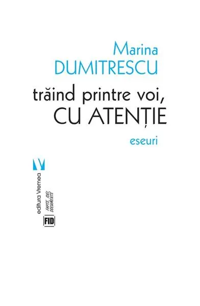 Coperta cărții Trăind printre voi, cu atenție