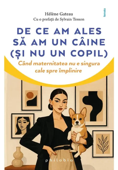 Coperta cărții De ce am ales sa am un caine (si nu un copil)