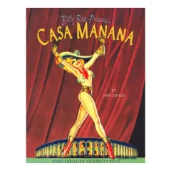 Coperta cărții Billy Rose Presents-- Casa Mañana