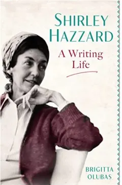 Coperta cărții Shirley Hazzard Biography
