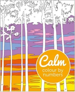 Coperta cărții Calm Colour by Numbers, David Woodroffe