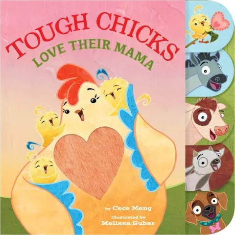 Coperta cărții Tough Chicks Love Their Mama Tabbed Touch-and-Feel, Cece Meng