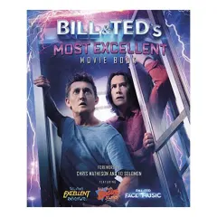 Coperta cărții Bill and Ted's Most Excellent Movie Book