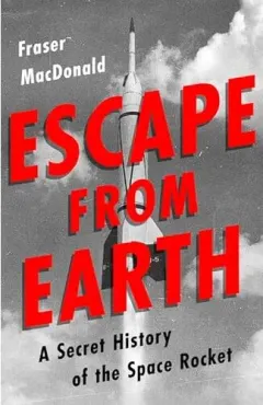 Coperta cărții Escape from Earth, Fraser MacDonald