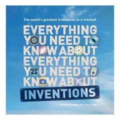 Coperta cărții Everything You Need To Know About Everything You Need To Know About Inventions