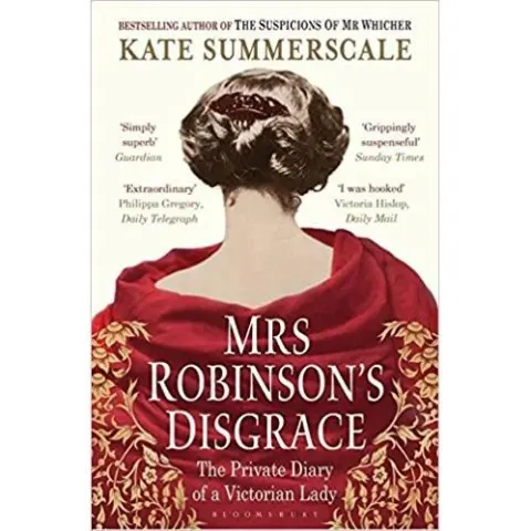Coperta cărții Mrs Robinson's Disgrace: The Private Diary of a Victorian Lady