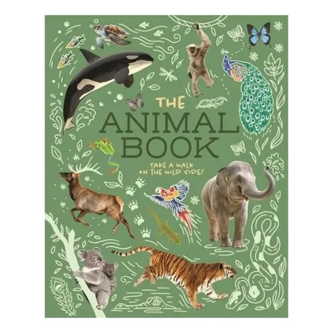 Coperta cărții The Animal Book Take a Walk on the Wild Side!