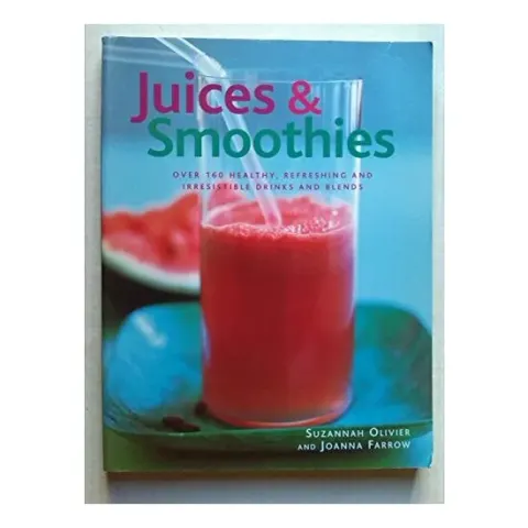 Coperta cărții Juices & smoothies, Suzannah Olivier