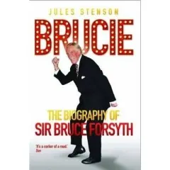 Coperta cărții The Biography of Sir Bruce Forsyth 1928 - 2017