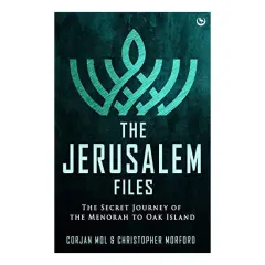 Coperta cărții The Jerusalem Files The Secret Journey of the Menorah to Oak Island