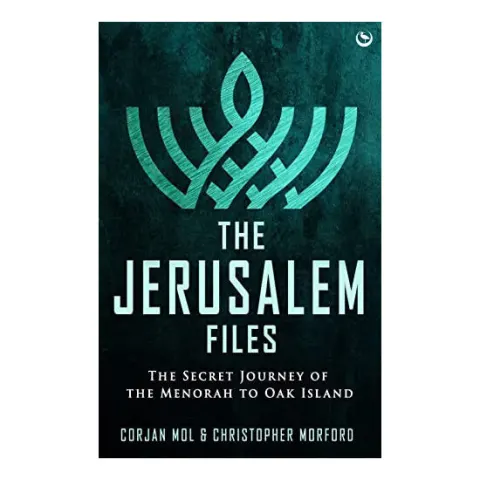 Coperta cărții The Jerusalem Files The Secret Journey of the Menorah to Oak Island