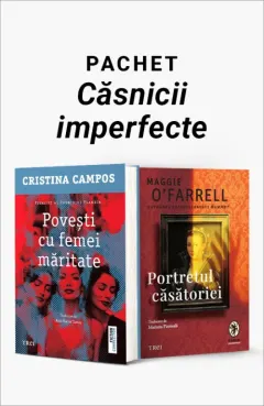 Coperta cărții Pachet Căsnicii imperfecte. Povești cu femei măritate/Portretul căsătoriei - Cristina Campos
