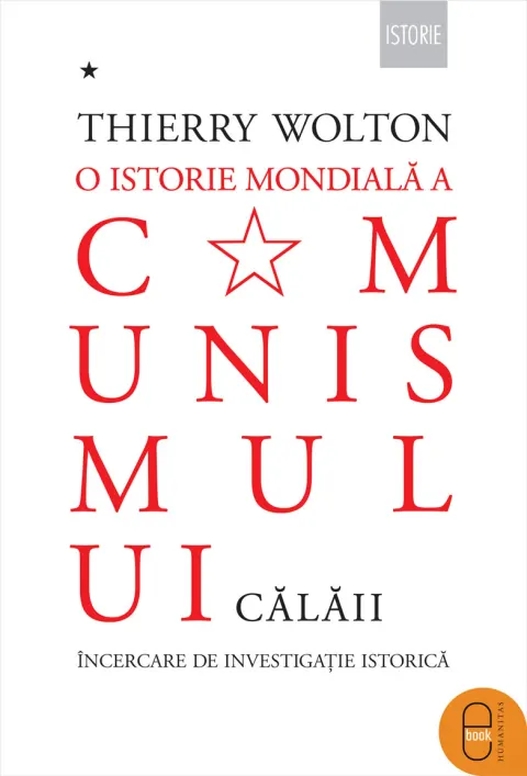 Coperta cărții O istorie mondială a comunismului. Încercare de investigație istorică Volumul I – Cu pumnul de fier. Călăii (pdf)