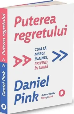 Coperta cărții Puterea regretului. Cum să mergi înainte, privind în urmă