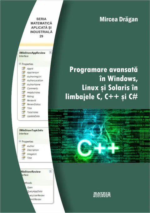 Coperta cărții Programare avansata in Windows, Linux si Solaris in limbajele C, C++ si C#