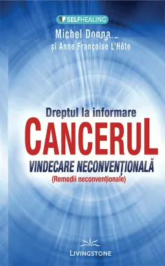 Coperta cărții Cancerul. Vindecare neconvențională