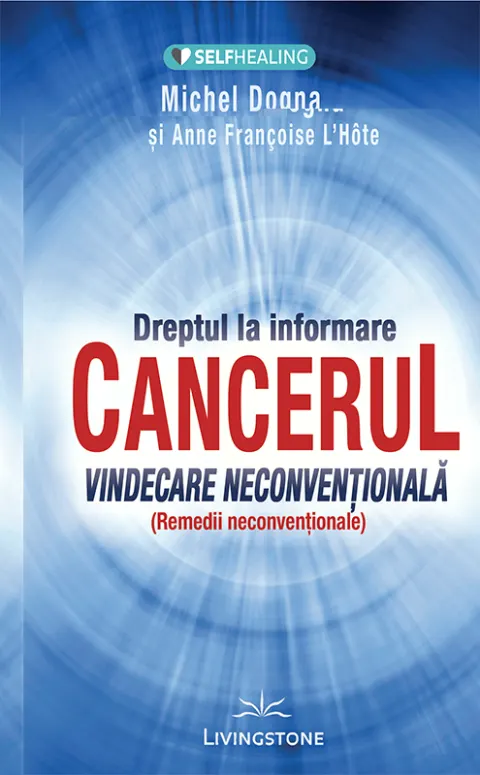 Coperta cărții Cancerul. Vindecare neconvențională
