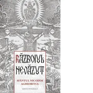 Coperta cărții Razboiul nevazut. Sfantul Nicodim Aghioritul