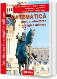 Coperta cărții Matematica pentru admiterea in colegiile militare (cod 1424)