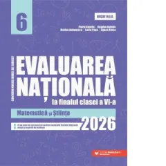 Coperta cărții Evaluarea Nationala la finalul clasei a VI-a - 2026. Matematica si Stiinte