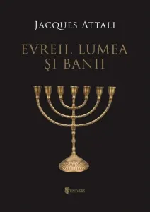 Coperta cărții Evreii, lumea si banii. Editia a II-a