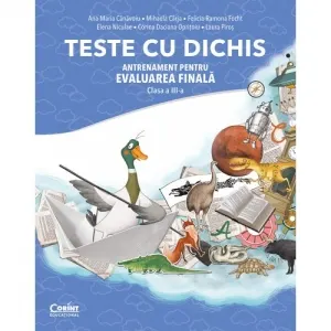 Coperta cărții Teste cu dichis. Antrenament pentru Evaluarea Finala. Clasa a III-a