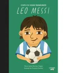 Coperta cărții Leo Messi. Volumul 20. Copii cu visuri indraznete