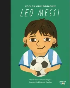 Coperta cărții Leo Messi. Volumul 20. Copii cu visuri indraznete
