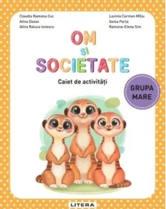 Coperta cărții Om si societate. Caiet de activitati. Grupa mare