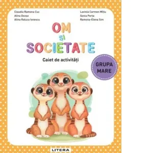 Coperta cărții Om si societate. Caiet de activitati. Grupa mare