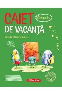 Coperta cărții Caiet de vacanta - Clasa 2 - Mirela Ilie, Marilena Nedelcu
