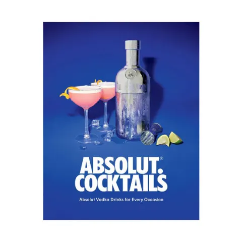 Coperta cărții Absolut. Cocktails Absolut Vodka Drinks for Every Occasion