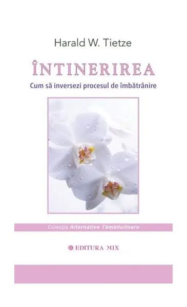 Coperta cărții Intinerirea. Cum sa inversezi procesul de imbatranire