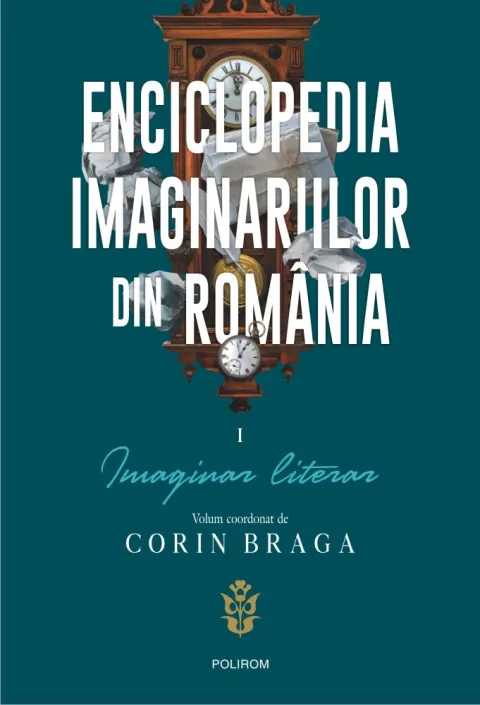Coperta cărții Enciclopedia imaginariilor din România. (Vol. 1) Imaginar literar