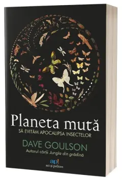 Coperta cărții Planeta muta. Sa evitam apocalipsa insectelor