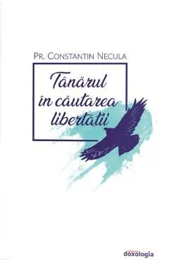 Coperta cărții Tanarul in cautarea libertatii - Constantin Necula