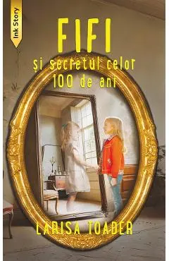 Coperta cărții Fifi si secretul celor 100 de ani