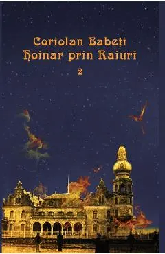 Coperta cărții Hoinar prin Raiuri Vol.2