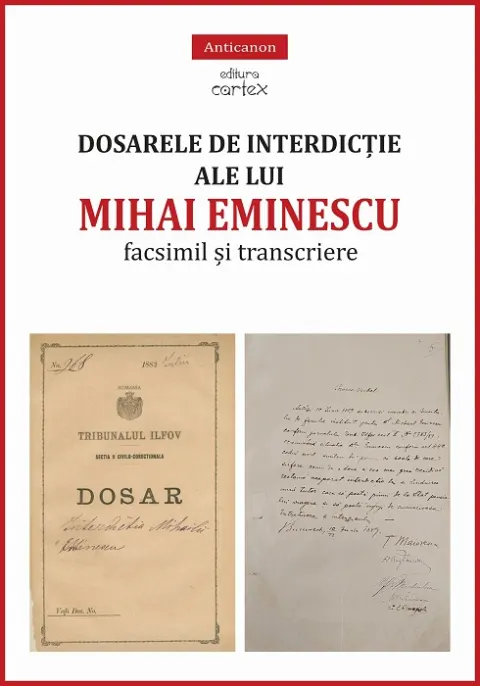 Coperta cărții Dosarele de interdicție ale lui Mihai Eminescu. Facsimil și transcriere