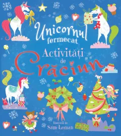 Coperta cărții Unicornul fermecat. Activități de Crăciun